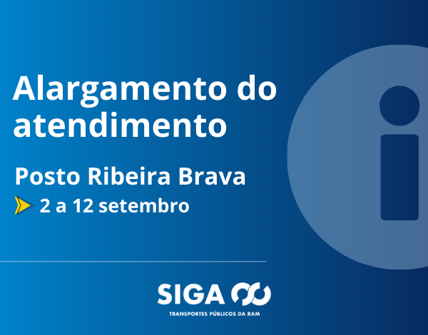 REVALIDAÇÃO 4_23: Alargamento do atendimento no posto da Ribeira Brava de 2 a 12 setembro